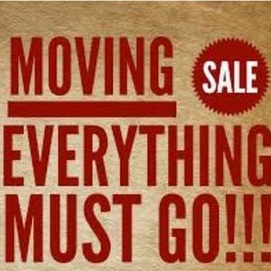 MOVING SALE EVERYTHING MUST GO!